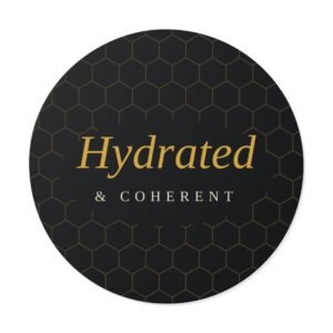 Hydrated & Coherent Sticker